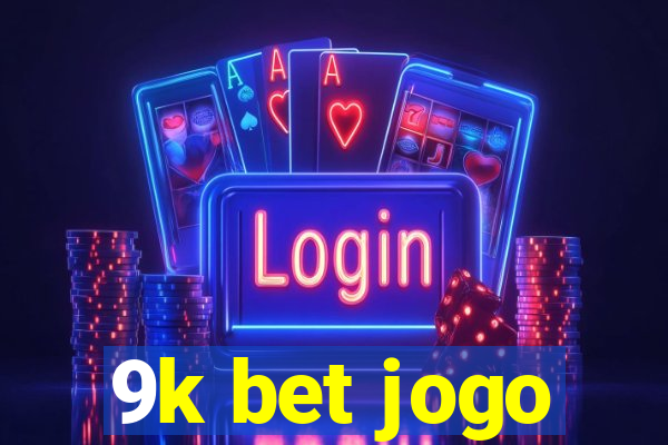 9k bet jogo